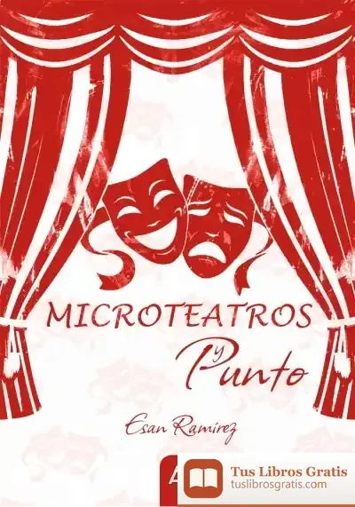 Descargar Microteatros Y Punto de Esan Ramírez Mengual