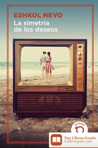 Descargar La Simetría De Los Deseos
