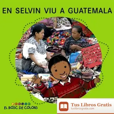 Descargar En Selvin Viu A Guatemala de Estel Baldó Caba