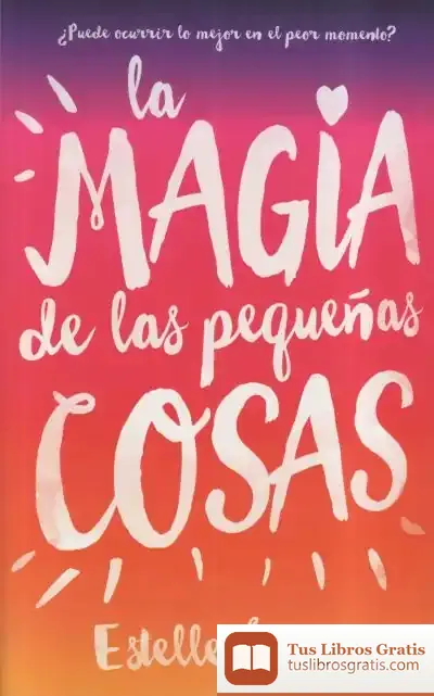 Descargar La Magia De Las Pequeñas Cosas