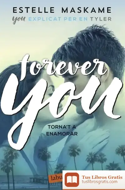 Descargar Forever You de Estelle Maskame