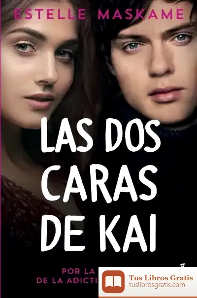 Descargar Las Dos Caras De Kai de Estelle Maskame