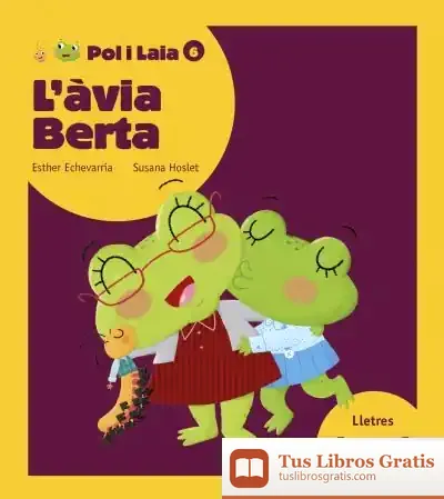 Descargar L'Àvia Berta de Esther Echevarría