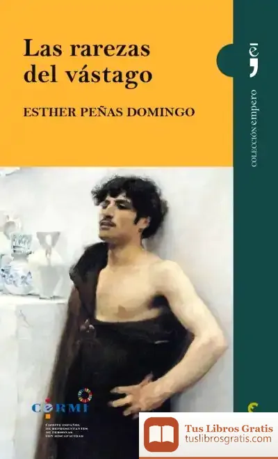 Descargar Las Rarezas Del Vástago de Esther Peñas Domingo