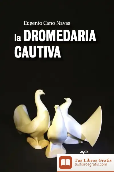 Descargar La Dromedaria Cautiva