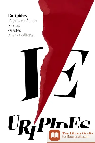 Descargar Ifigenia En Áulide. Electra. Orestes de Eurípides