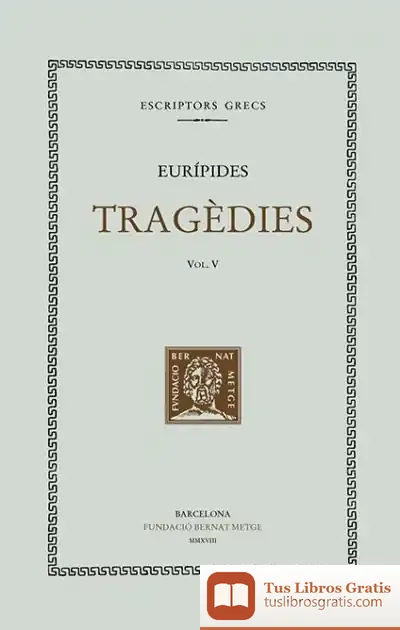 Descargar Tragèdies Vol V: Electra. Heràcles de Eurípides