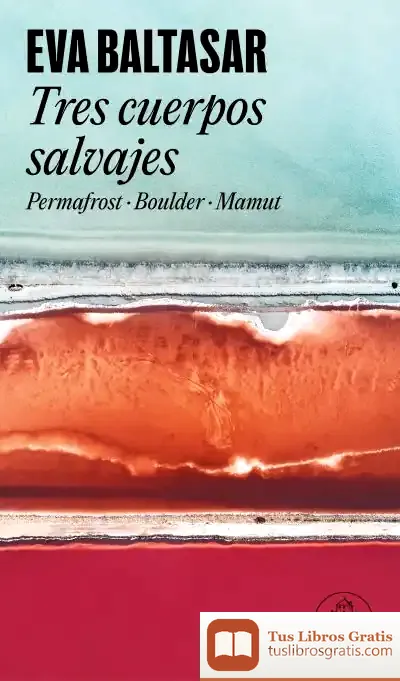 Descargar Tres Cuerpos Salvajes