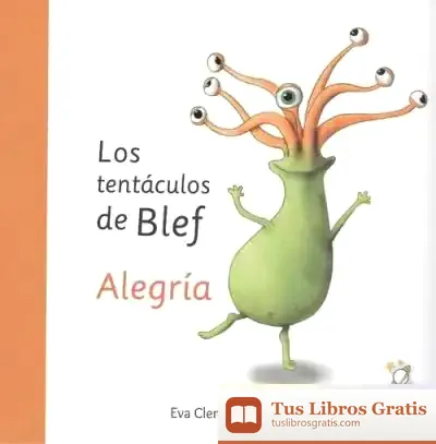 Descargar Los Tentáculos De Blef - Alegría de Eva Clemente