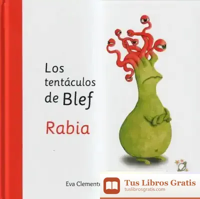 Descargar Los Tentáculos De Blef - Rabia de Eva Clemente