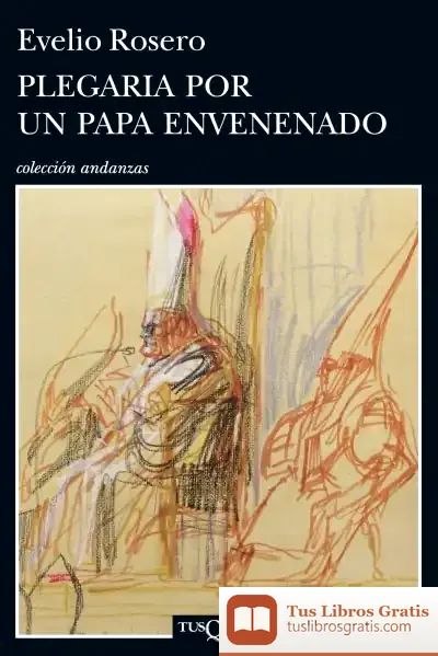 Descargar Plegaria Por Un Papa Envenenado