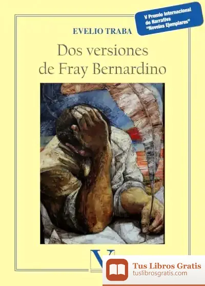 Descargar Dos Versiones De Fray Bernardino