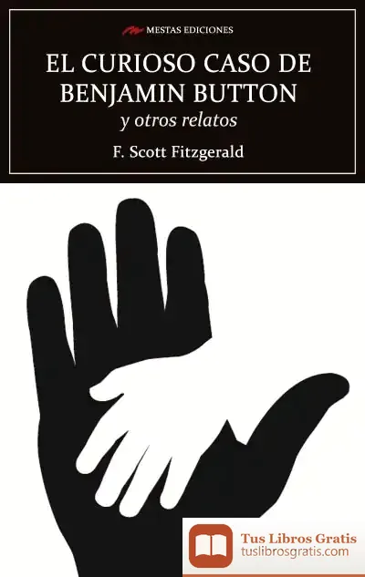 Descargar El Curioso Caso De Benjamin Button Y Otras Historias de F. Scott Fitzgerald