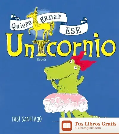 Descargar Quiero Ganar Ese Unicornio