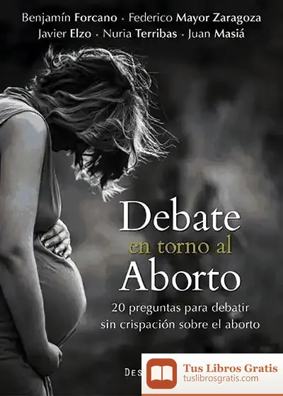 Descargar Debate En Torno Al Aborto de Federico Mayor Zaragoza