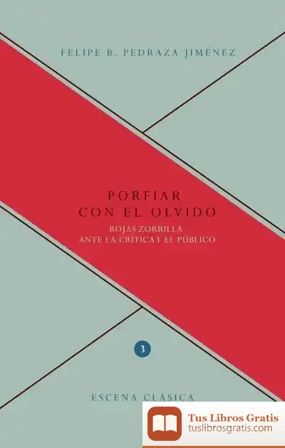 Descargar Porfiar Con El Olvido de Felipe Blas Pedraza Jiménez