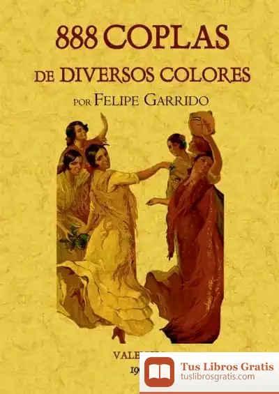 Descargar 888 Coplas De Diversos Colores de Felipe Garrido