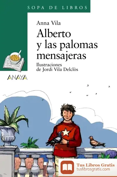Descargar Alberto Y Las Palomas Mensajeras de Feliu Formosa