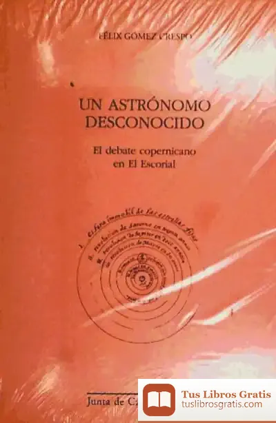 Descargar Astronomo Desconocido:Debate Copernicano En El Escorial de Miguel de Unamuno