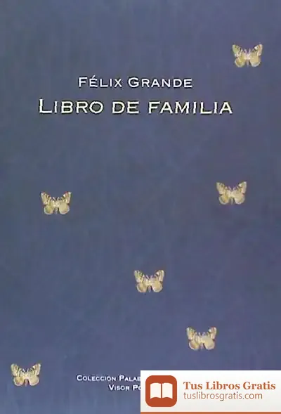 Descargar Libro De Familia de Félix Grande
