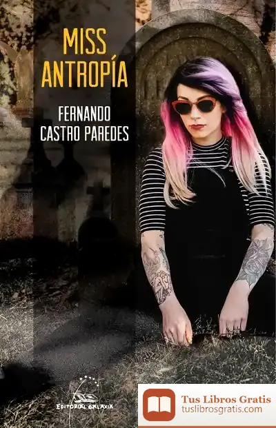 Descargar Miss Antropía de Fernando Castro Paredes