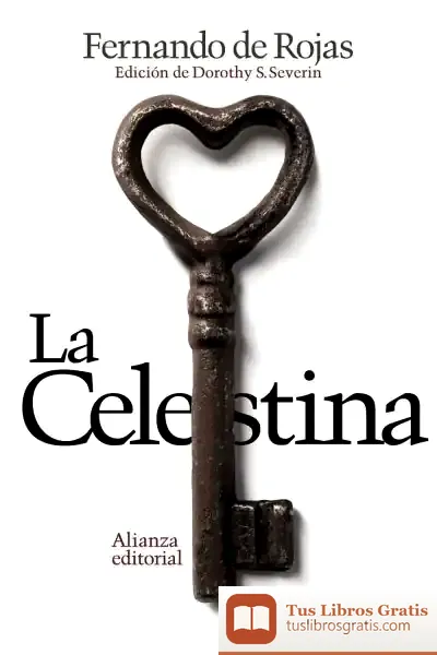 Descargar La Celestina : Tragicomedia De Calisto Y Melibea