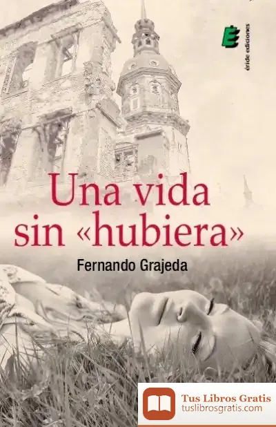 Descargar Una Vida Sin "Hubiera"