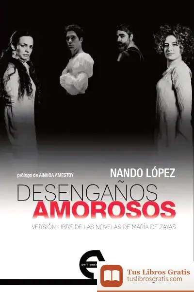 Descargar Desengaños Amorosos: Versión Libre De Las Novelas De María De Zayas