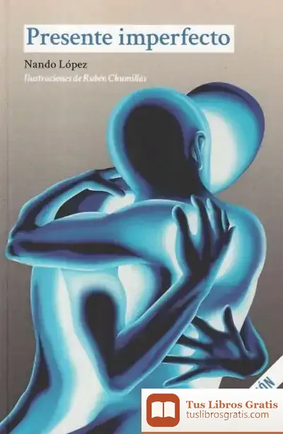 Descargar Presente Imperfecto de Fernando J. López