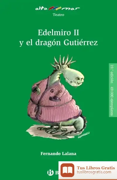 Descargar Edelmiro Ii Y El Dragón Gutiérrez