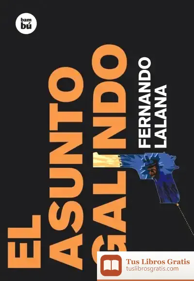 Descargar El Asunto Galindo