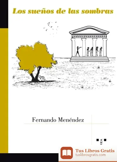 Descargar Los Sueños De Las Sombras de Fernando Menéndez