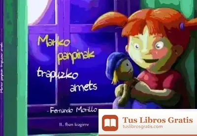 Descargar Marko Panpinak Trapuzko Amets de Fernando Morillo Grande