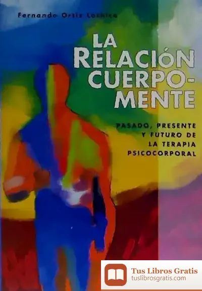 Descargar La Relación Cuerpo-Mente