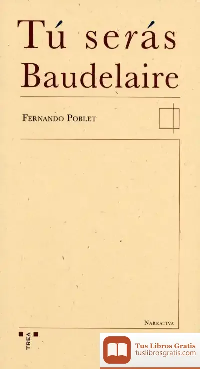 Descargar Tú Serás Baudelaire