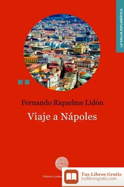 Descargar Viaje A Nápoles de Fernando Riquelme Lidón