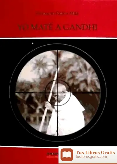 Descargar Yo Maté A Gandhi de Fernando Rubio Milá