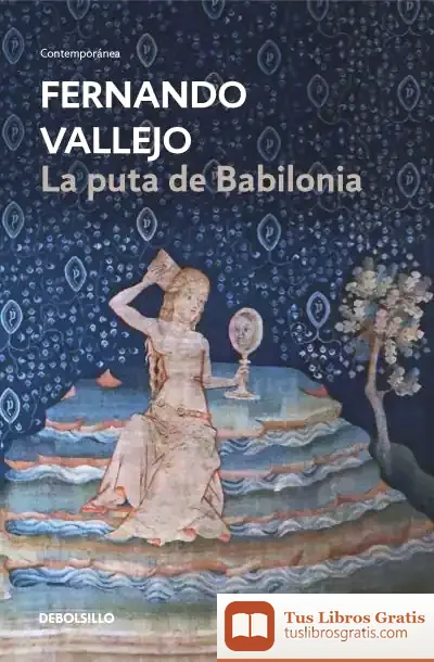 Descargar La Puta De Babilonia de Fernando Vallejo