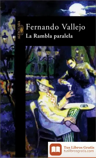 Descargar La Rambla Paralela de Fernando Vallejo
