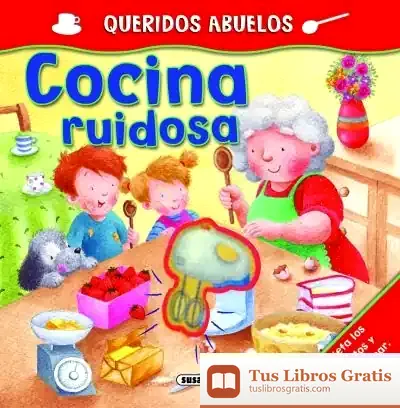 Descargar Queridos Abuelos. Cocina Ruidosa