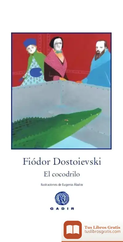 Descargar El Cocodrilo de Fiador Dostoievski