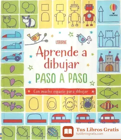 Descargar Aprende Dibujar Paso Paso de Fiona Watt