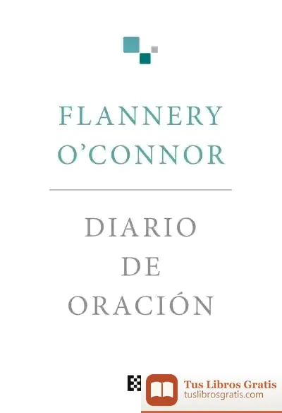 Descargar Diario De Oración de Flannery O'connor