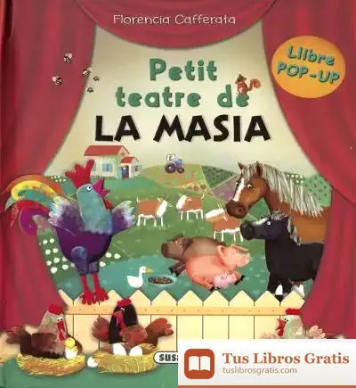 Descargar Petit Teatre De. La Masia de Florencia Cafferata Losada