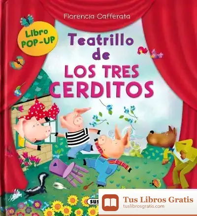 Descargar Teatrillo De. Los Tres Cerditos de Florencia Cafferata Losada