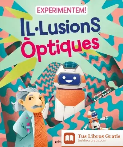 Descargar Experimentem! Il·Lusions Òptiques de Fosforo