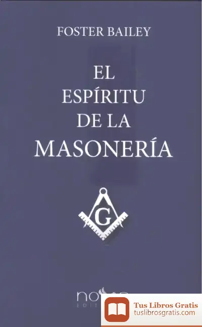 Descargar El Espíritu De La Masonería de Foster Bailey