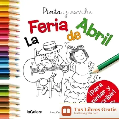 Descargar Pinta Y Escribe La Feria De Abril de Fran Nuño