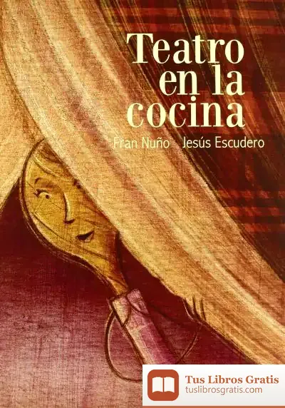 Descargar Teatro En La Cocina de Fran Nuño