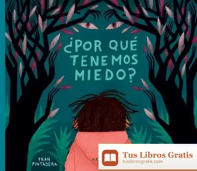 Descargar ¿Por Qué Tenemos Miedo?